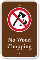 No Wood Chopping Campground Sign