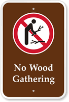 No Wood Gathering Campground Sign