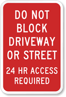 Do Not Block Driveway or Street Sign