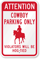 Cowboy Parking Only, Violators Will Be Hog-Tied Sign