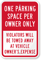 One Parking Space Per Owner, Violators Towed Sign