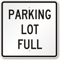 PARKING LOT FULL Sign