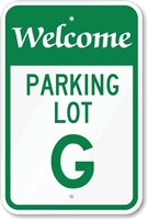 Welcome  Parking Lot G Sign