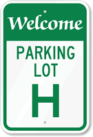 Welcome  Parking Lot H Sign