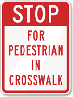 Stop For Pedestrian In Crosswalk Aluminum School Sign