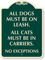 Dogs Must Be On Leash Sign - Cats Must Be In Carriers Signs, SKU: K-9213