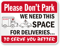 Don’t Park We Need Space For Deliveries Sign