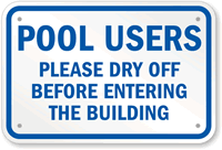 Pool Users Dry Off Sign