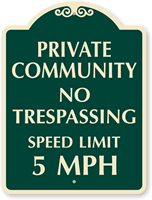 Private Community No Trespassing Speed Limit 5 SignatureSign