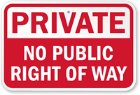 Private No Public Right Of Way Sign