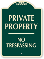 Private Property, No Trespassing Sign