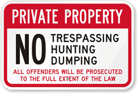 No Trespassing, Hunting & No Dumping Sign