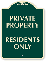 Private Property Residents Only Sign