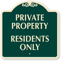 Private Property Residents Only Sign