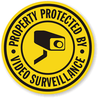 Property Protected By Video Surveillance with Graphic Sign