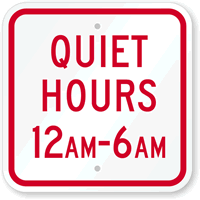 Quiet Hours 12am - 6am Sign