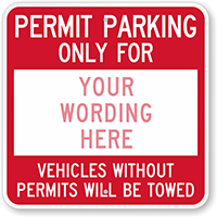 Permit Parking Only For [custom text] Sign