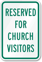 Reserved for Church Visitors Sign