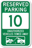 Reserved Parking 10 Unauthorized Vehicles Towed Away Sign