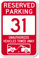 Reserved Parking 31 Unauthorized Vehicles Tow Away Sign