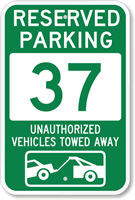 Reserved Parking 37 Unauthorized Vehicles Towed Away Sign