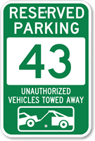 Reserved Parking 43 Unauthorized Vehicles Towed Away Sign
