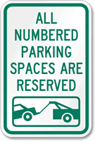 Numbered Parking Reserved Tow Sign