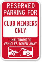 Reserved Parking For Club Members Sign