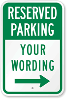 Custom Reserved Parking Sign with Right Arrow