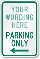 [Custom text] Parking Only (left arrow) Sign