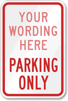 [Custom text] Parking Only (red) Sign