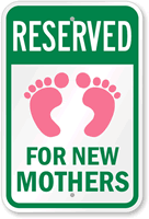 Reserved Parking for New Mothers Sign