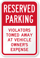 Reserved Parking Violators Towed Away Sign