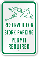 Reserved For Stork Parking Permit Required Sign