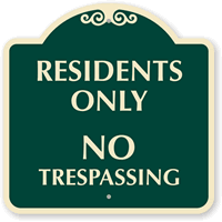 Residents Only No Trespassing Sign