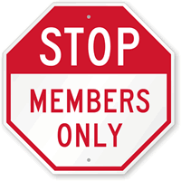 STOP: Members Only Sign