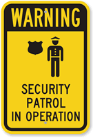 Security Patrol In Operation Warning Sign