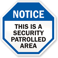 This is a security patrolled area sign