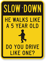 Slow Down Child Safety Sign