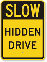 Slow Hidden Drive Sign