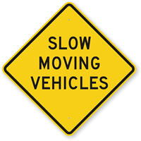 Slow Moving Vehicles Sign