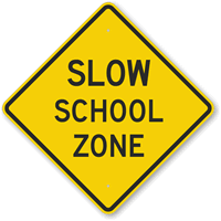 Slow School Zone Sign