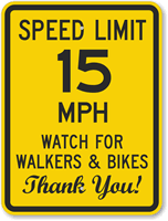 Speed Limit 15 MPH Walkers And Bikes Sign