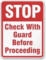 Stop Check Guard Before Proceeding Sign