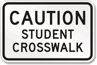 Caution Student Crosswalk Sign