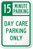 Time Limit Day Care Parking Only Sign