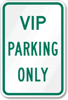 VIP PARKING ONLY Sign