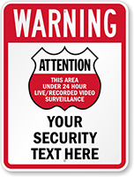 Warning   24 Hour Video Surveillance Custom Sign