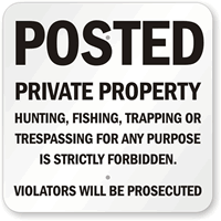 Violators Will Be Prosecuted - Private Property Sign