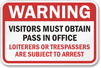 Admittance Sign - Warning Visitors Obtain Pass Sign